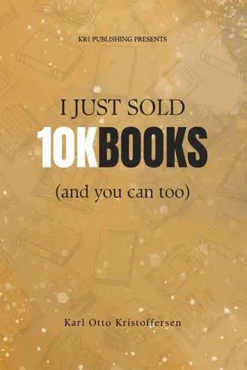 I Just Sold 10K Books
